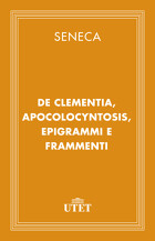 La clemenza, Apocolocyntosis, epigrammi e frammenti