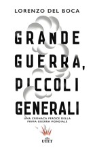 Grande guerra, piccoli generali