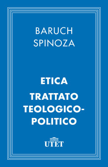 Etica e Trattato Teologico-Politico