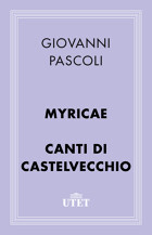 Myricae/Canti di Castelvecchio