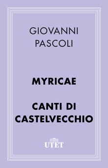 Myricae/Canti di Castelvecchio