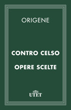 Contro Celso/Opere scelte