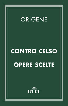 Contro Celso/Opere scelte