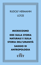 Microcosmo/Idee sulla storia naturale e sulla storia dell'umanità/Saggio di Antropologia