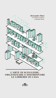 Libri, istruzioni per l'uso