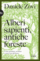 Alberi sapienti, antiche foreste