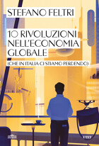 10 rivoluzioni nell'economia globale {che in Italia ci stiamo perdendo}