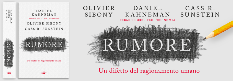 Kahneman, Sibony, Sunstein, Rumore
